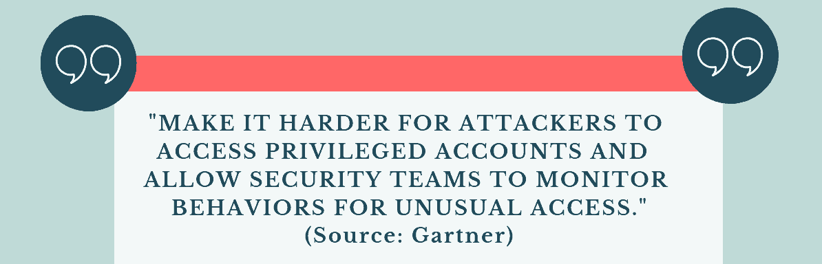 Gartner quote on Privileged Account Management