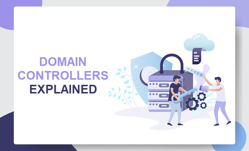 Domain controller explained
