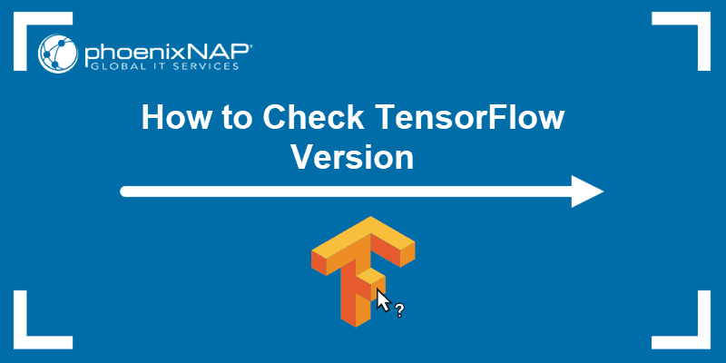 How To Check TensorFlow Version