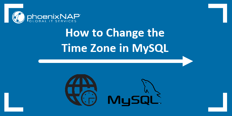 tutorial on changing and how to set time zone in MySQL