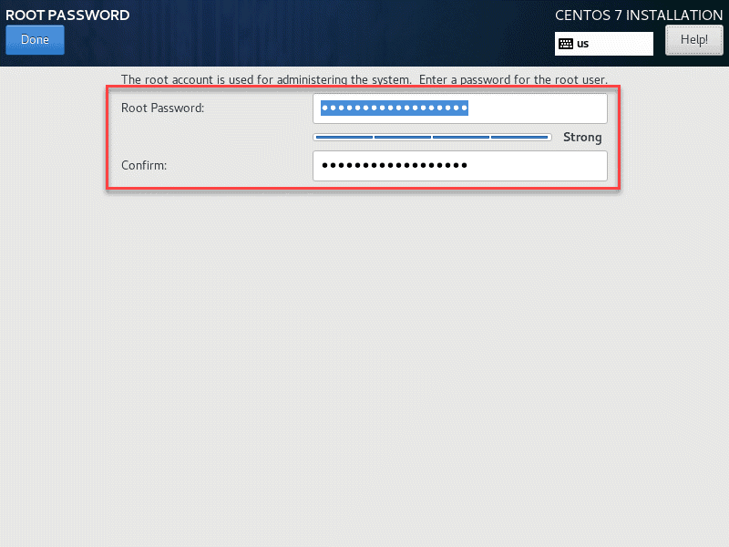 Define root password for administering the system.