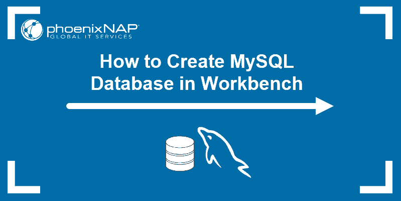 Tutorial on how to create a MySQL databae in Workbench.