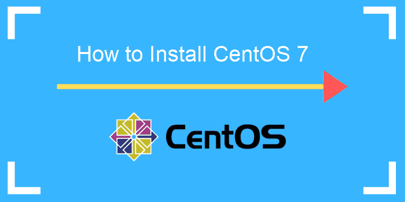 Step by step instructions on how to install CentOS 7