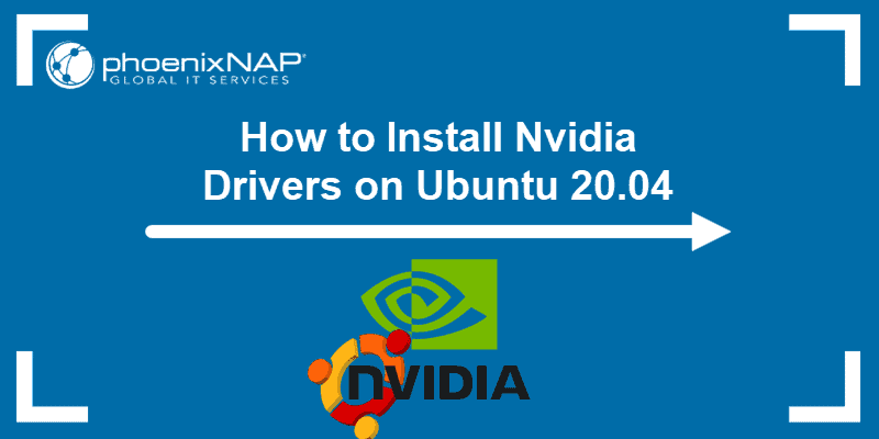 How to install Nvidia drivers on Ubuntu 20.04