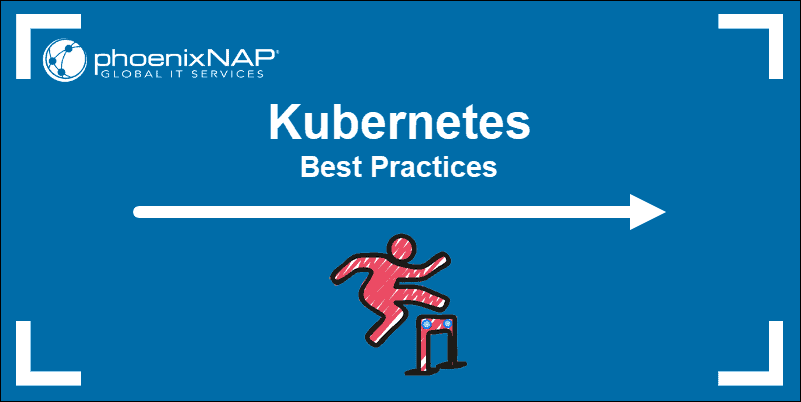 Best practices for deploying and administering a Kubernetes cluster.