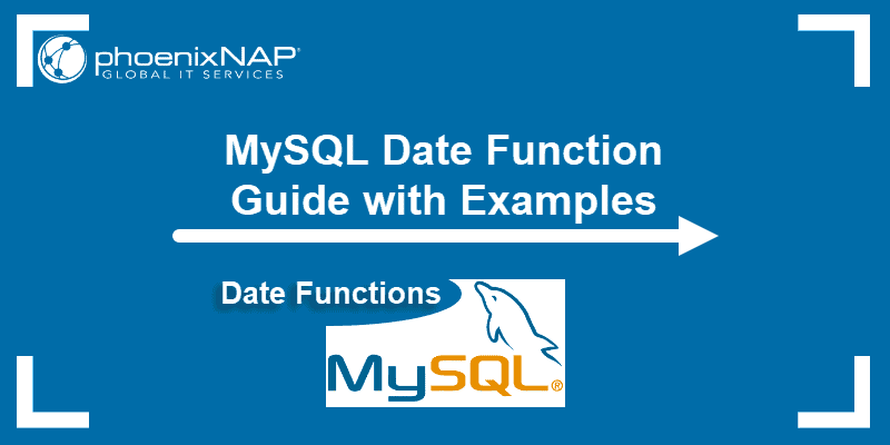 MySQL date functions guide with examples