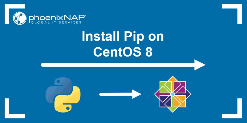 tutorial on how to install Pip package-management system on CentOS 8