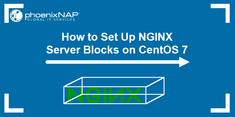 Tutorial on how to set up NGINX server blocks on CentOS 7.