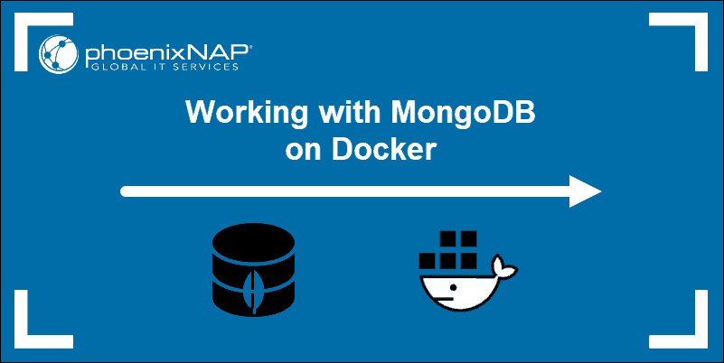 Tutorial on how to deploy MongoDB on Docker.