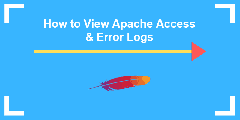 tutorial on how to view apache access and error logs