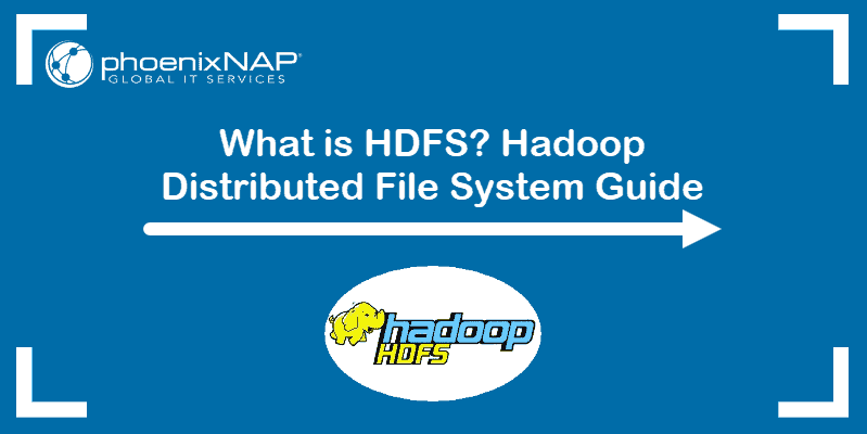 What is HDFS? Hadoop Distributed File System Guide.