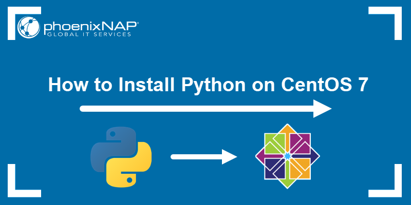 How to install Python on CentOS 7.