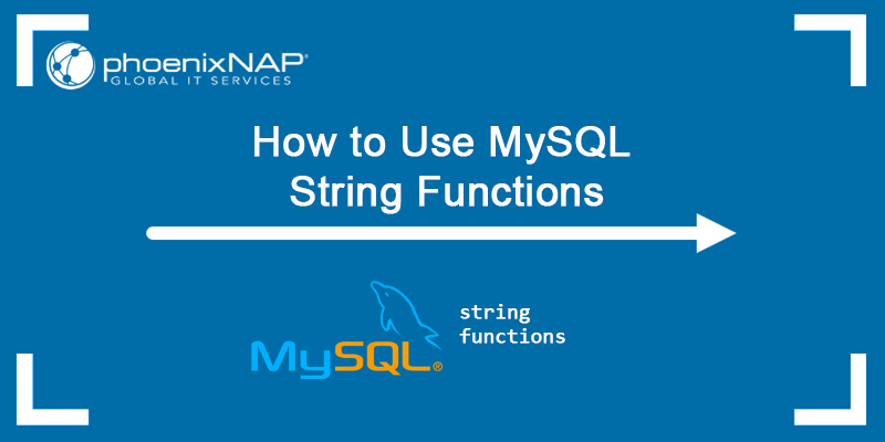 How to use MySQL string functions - examples