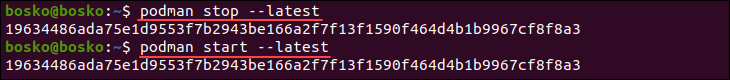 Stopping or starting the latest created container using Podman.