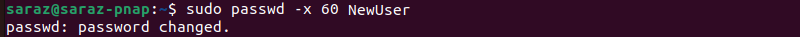sudo passwd -x 60 NewUser terminal output